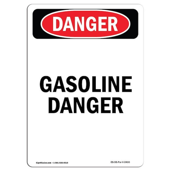 Safety Sign, OSHA Danger, 5" Height, Gasoline Danger, Portrait, 10PK